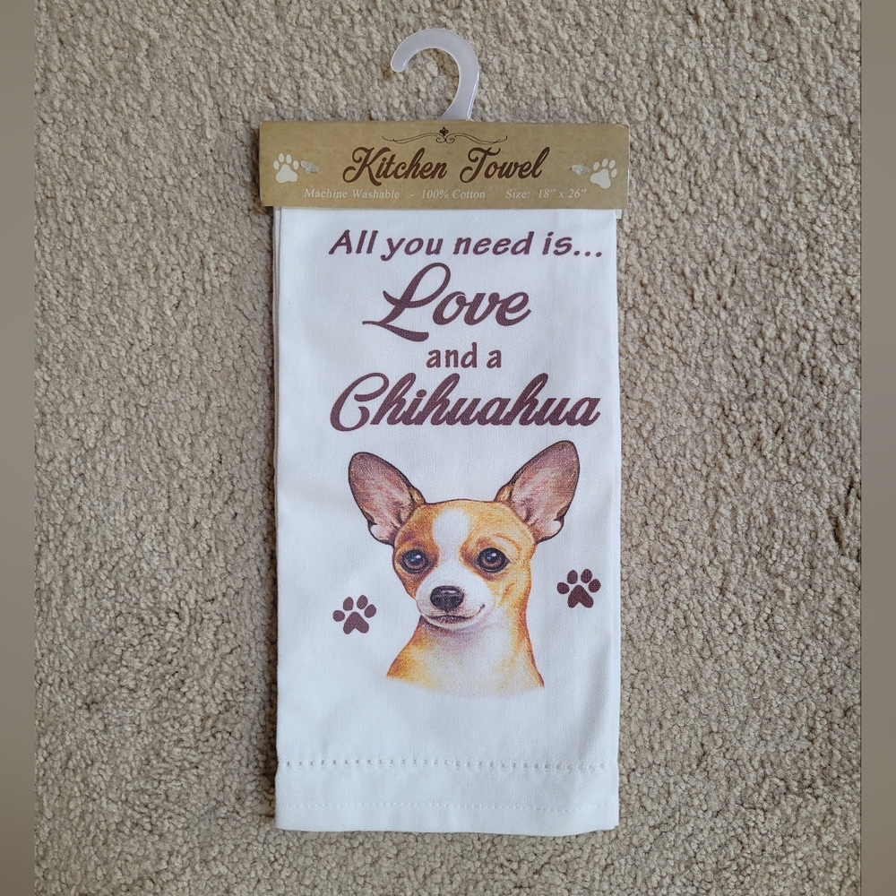 All You Need Is Love And A Chihuahua Kitchen Towel - White
